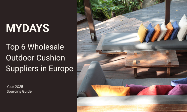 6 pembekal kusyen luar borong teratas di Eropah: Panduan Penyumberan 2025 Anda